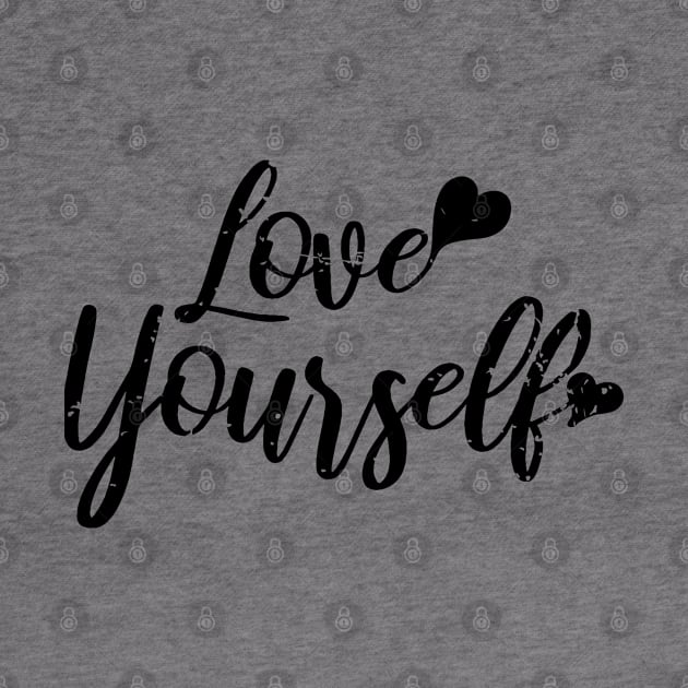 Love Yourself Uplifting Motivational Distressed by Kidrock96